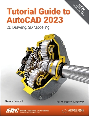 Tutorial Guide to AutoCAD 2023 - Shawna Lockhart