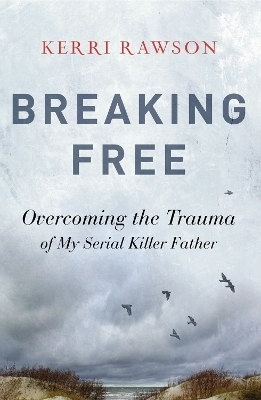 Breaking Free - Kerri Rawson