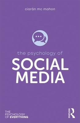 The Psychology of Social Media - Ciarán Mc Mahon