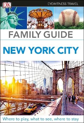 DK Eyewitness Family Guide New York City -  DK Eyewitness