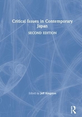 Critical Issues in Contemporary Japan - Kingston, Jeff