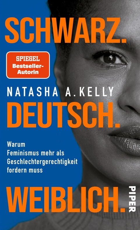 Schwarz. Deutsch. Weiblich. - Natasha A. Kelly