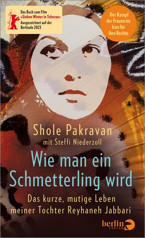 Wie man ein Schmetterling wird - Shole Pakravan, Steffi Niederzoll