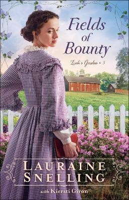 Fields of Bounty - Lauraine Snelling