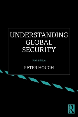 Understanding Global Security - Peter Hough