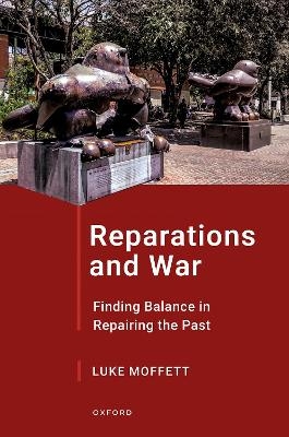 Reparations and War - Luke Moffett