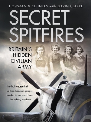 Secret Spitfires - Karl Howman,  Cetintas, Gavin Clarke