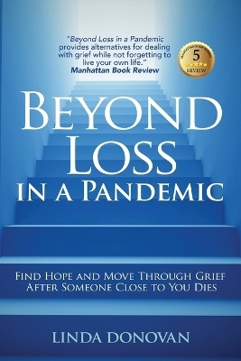 Beyond Loss in a Pandemic - Linda Donovan