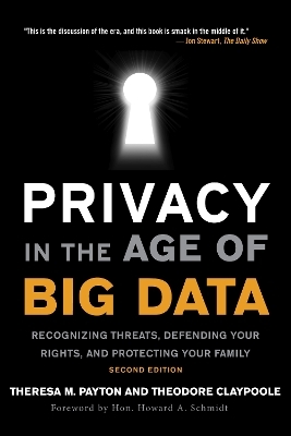 Privacy in the Age of Big Data - Theresa Payton, Ted Claypoole