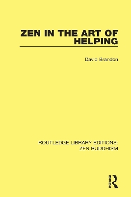 Zen in the Art of Helping - David Brandon