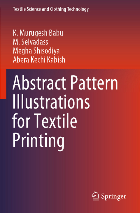 Abstract Pattern Illustrations for Textile Printing - K. Murugesh Babu, M. Selvadass, Megha Shisodiya, Abera Kechi Kabish