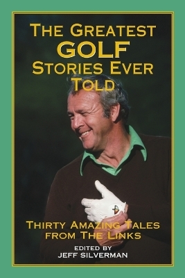 The Greatest Golf Stories Ever Told - 