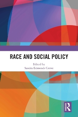 Race and Social Policy - 