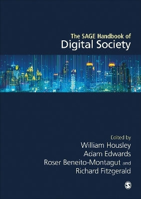 The SAGE Handbook of Digital Society - 