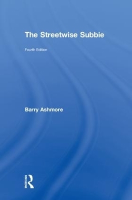 The Streetwise Subbie - Barry Ashmore