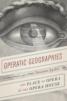 Operatic Geographies - 