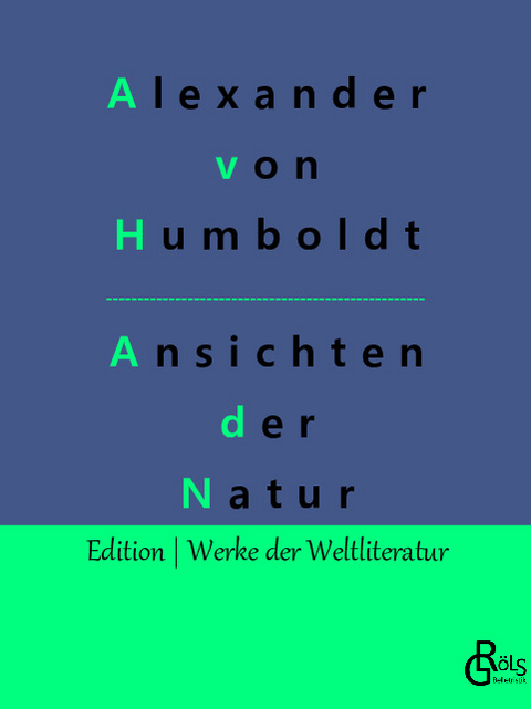 Ansichten der Natur - Alexander Von Humboldt