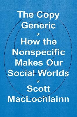 The Copy Generic - Scott MacLochlainn