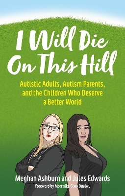 I Will Die On This Hill - Meghan Ashburn, Jules Edwards