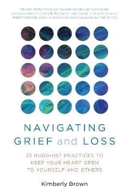 Navigating Grief and Loss - Kimberly Brown