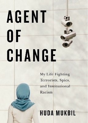 Agent of Change - Huda Mukbil