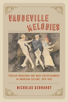 Vaudeville Melodies - Nicholas Gebhardt