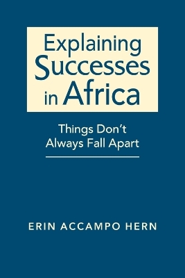 Explaining Successes in Africa - Erin Accampo Hern