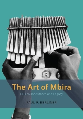 The Art of Mbira - Paul F Berliner