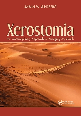 Xerostomia - Sarah Ginsberg