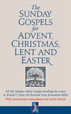 The Sunday Gospels for Advent, Christmas, Lent and Easter - Revd Dr Adrian Graffy