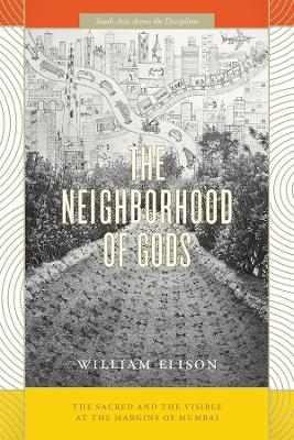 The Neighborhood of Gods - William Elison