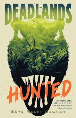 The Deadlands: Hunted - Skye Melki-Wegner