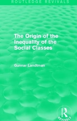 The Origin of the Inequality of the Social Classes - Gunnar Landtman