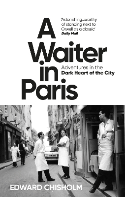 A Waiter in Paris - Edward Chisholm