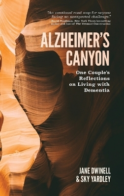 Alzheimer's Canyon - Jane Dwinell, Sky Yardley