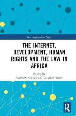 The Internet, Development, Human Rights and the Law in Africa - 