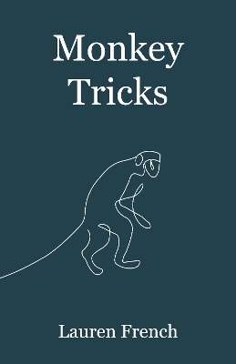 Monkey Tricks - Lauren French