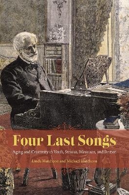 Four Last Songs - Linda Hutcheon, Michael Hutcheon