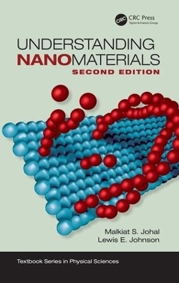 Understanding Nanomaterials - Malkiat S. Johal, Lewis E. Johnson