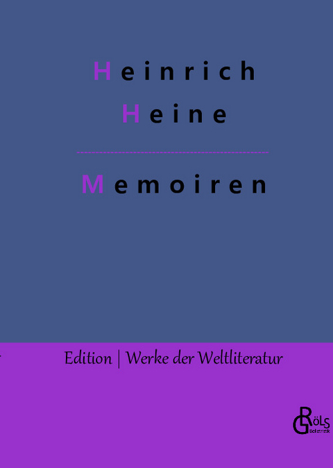 Memoiren - Heinrich Heine