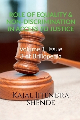 Role of Equality & Non-Discrimination in Access to Justice - Kajal Jitendra