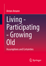 Living - Participating - Growing Old - Anton Amann