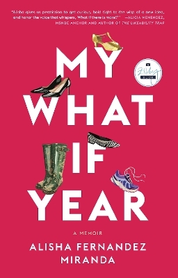 My What If Year - Alisha Fernandez Miranda