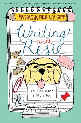 Writing with Rosie - Patricia Reilly Giff