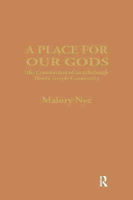 A Place for Our Gods - Malory Nye