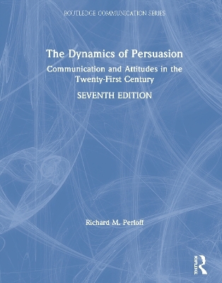 The Dynamics of Persuasion - Richard M. Perloff