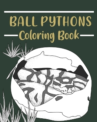 Ball Pythons Coloring Book -  Paperland