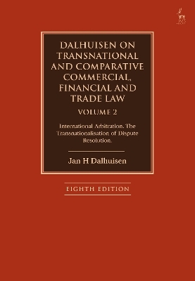 Dalhuisen on Transnational and Comparative Commercial, Financial and Trade Law Volume 2 - Jan H Dalhuisen