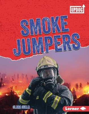 Smoke Jumpers - Clara Cella