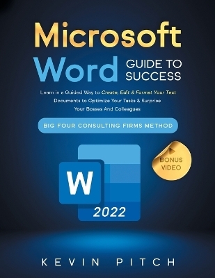 Microsoft Word Guide for Success - Kevin Pitch